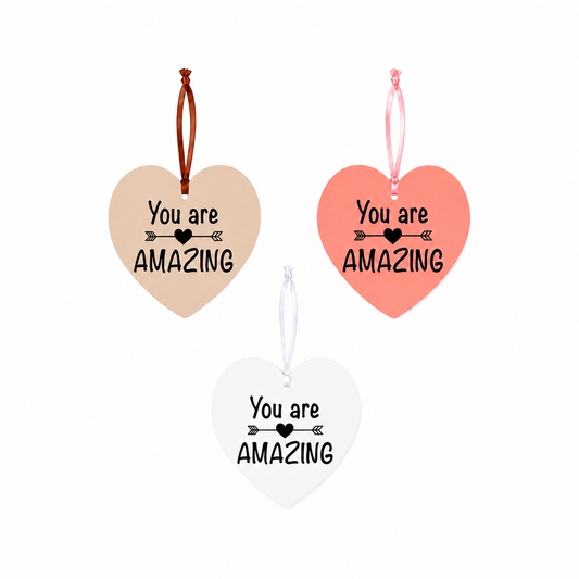 You Are Amazing Hanging Heart | Inspirational Heart Decoration
