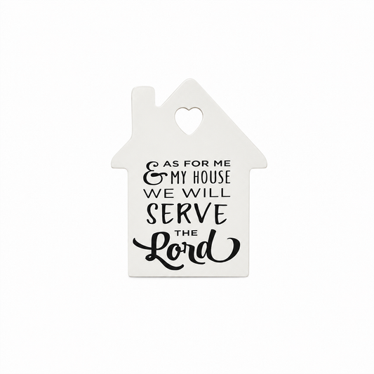 As For Me And My House We Will Serve The Lord Joshua 24:15 | Freestanding Scripture Display
