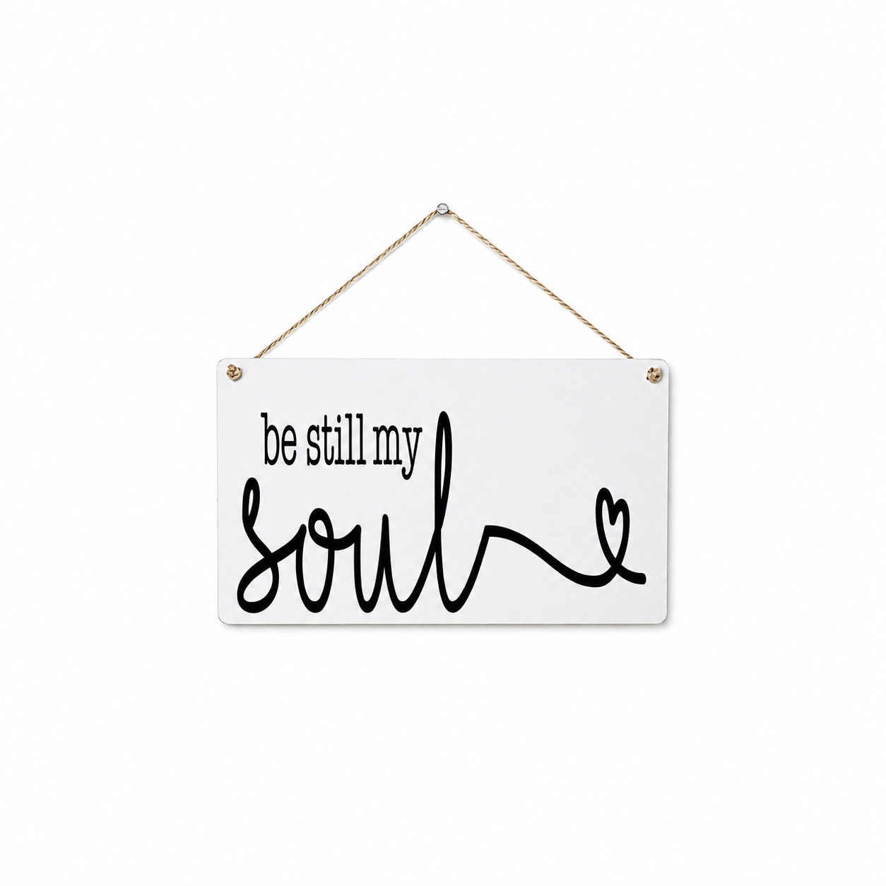 Be Still My Soul | Faith Filled Home Decor Sign
