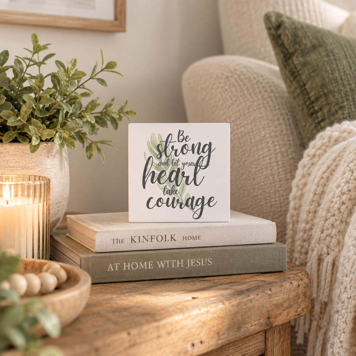 Be Strong And Let Your Heart Take Courage Scripture Block | Christian Faith Decor | Faith Filled Home