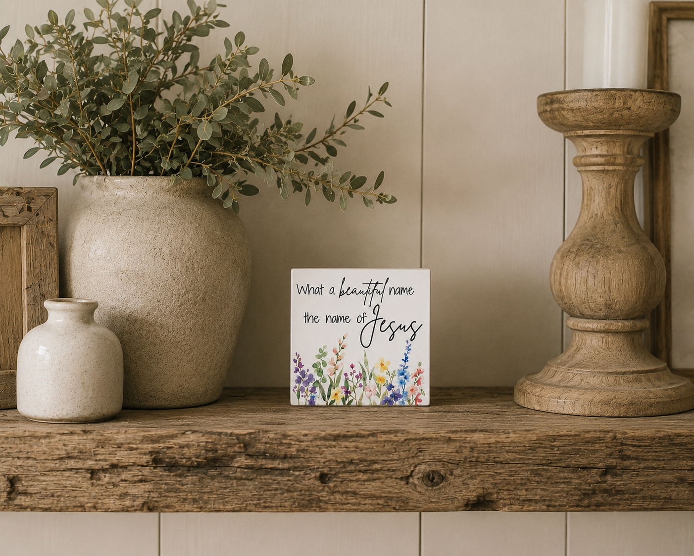 What A Beautiful Name - Jesus Scripture Block | Christian Home Decor | Faith Decor
