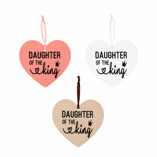 Daughter of the King Hanging Heart| Christian Faith Gift & Home Decor
