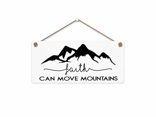 Faith Can Move Mountains SIgn | Christian Wall Decor | Scripture Sign