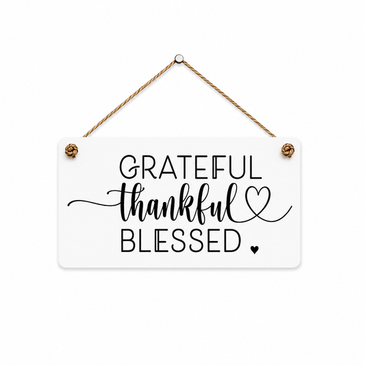 Grateful Thankful Blessed Faith Inspired Hanging Sign | Faith Filled Home Decor