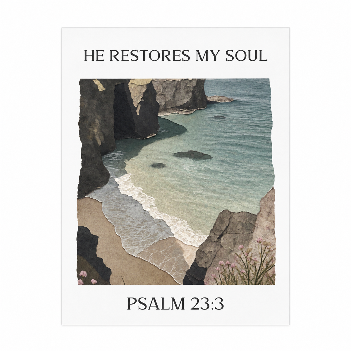 He Restores My Soul Scripture Print | Psalm 23 | Christian Wall Art | Faith Decor