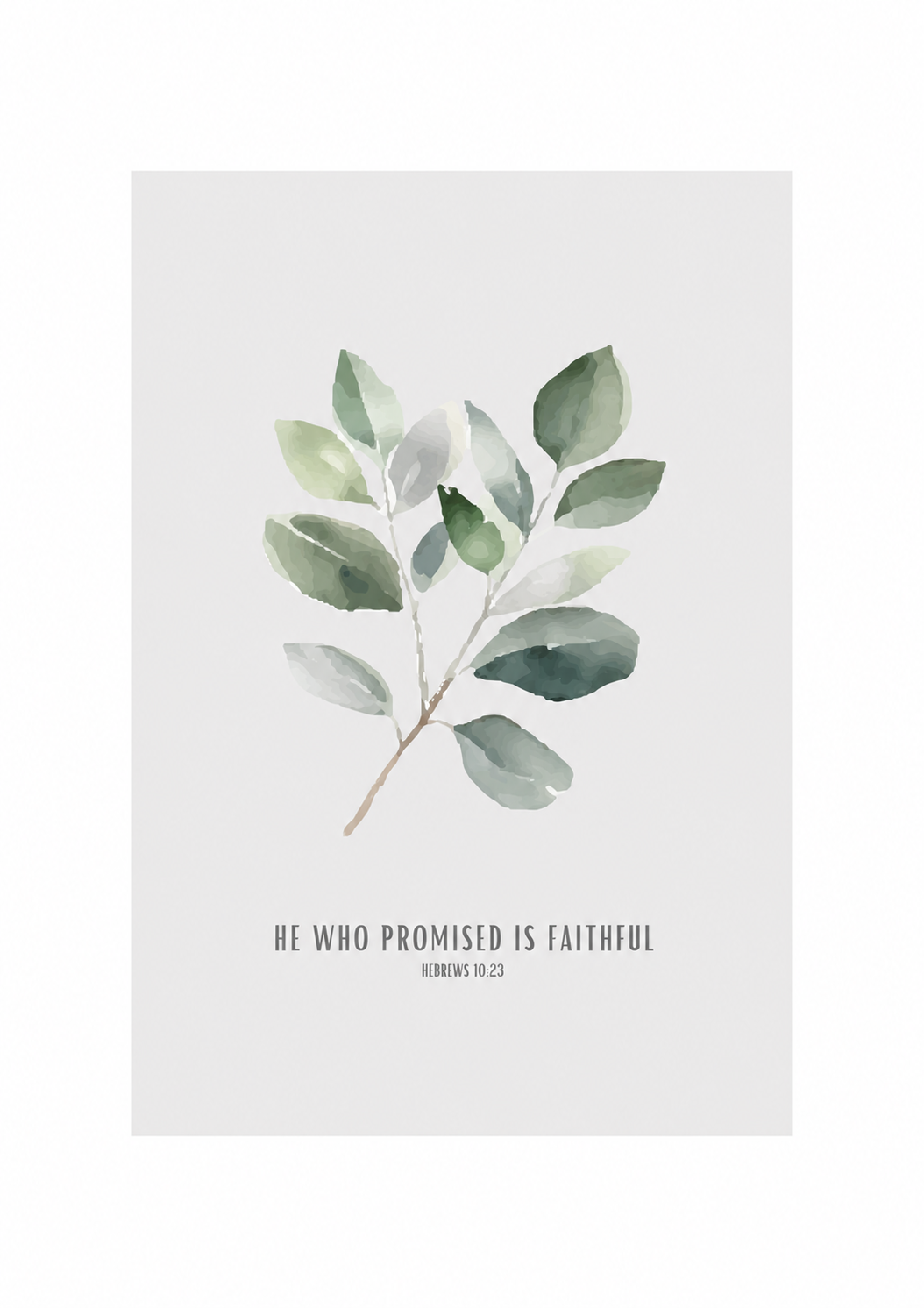 He Who Promised Is Faithful Hebrews 10:23 | Green Leaf Scripture Print | Faith Home Decor