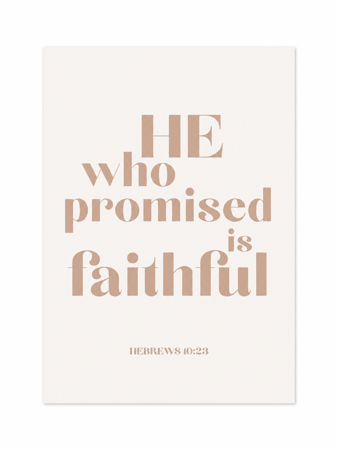 He Who Promised Is Faithful Scripture Print |Hebrews 10:23 Christian Wall Art | Faith Based Home Decor