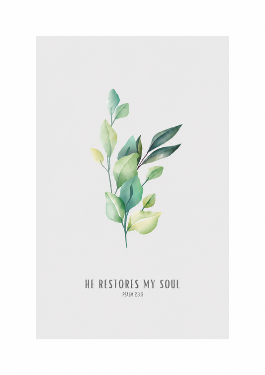 He Restores My Soul Psalm 23:3 | Green Botanical Scripture Print | Faith Home Decor