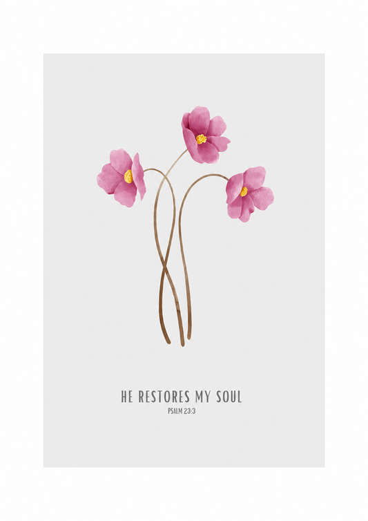 He Restores My Soul Psalm 23:3 | Pink Floral Scripture Print | Faith Home Decor