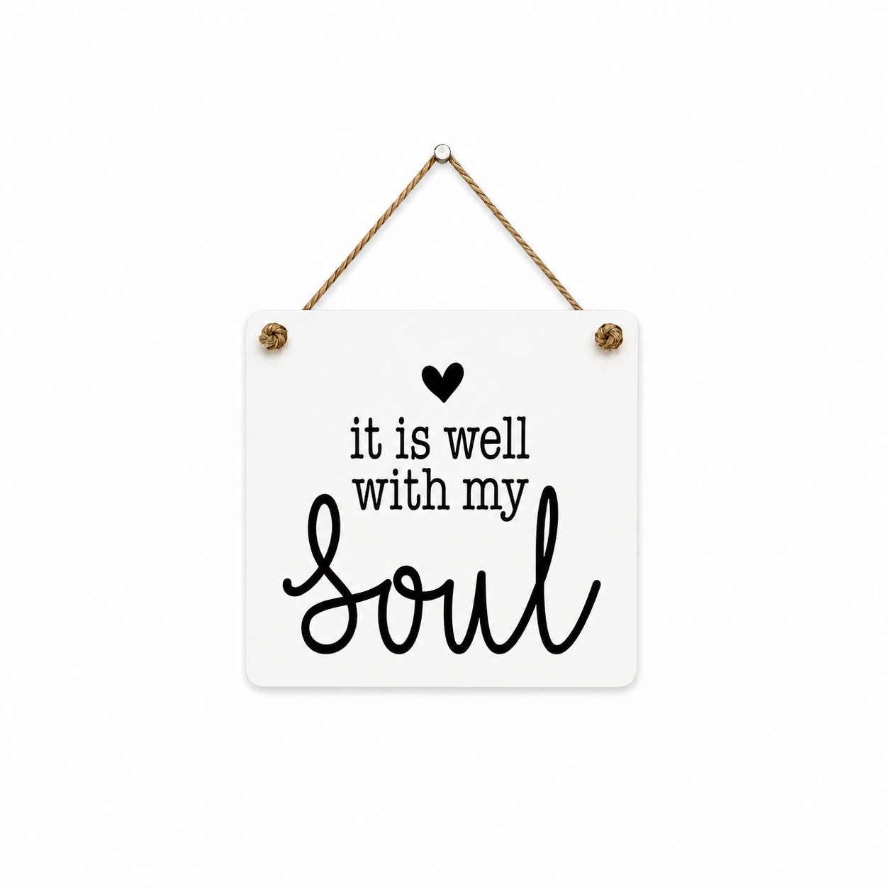 It Is Well With My Soul | Christian Scripture Sign