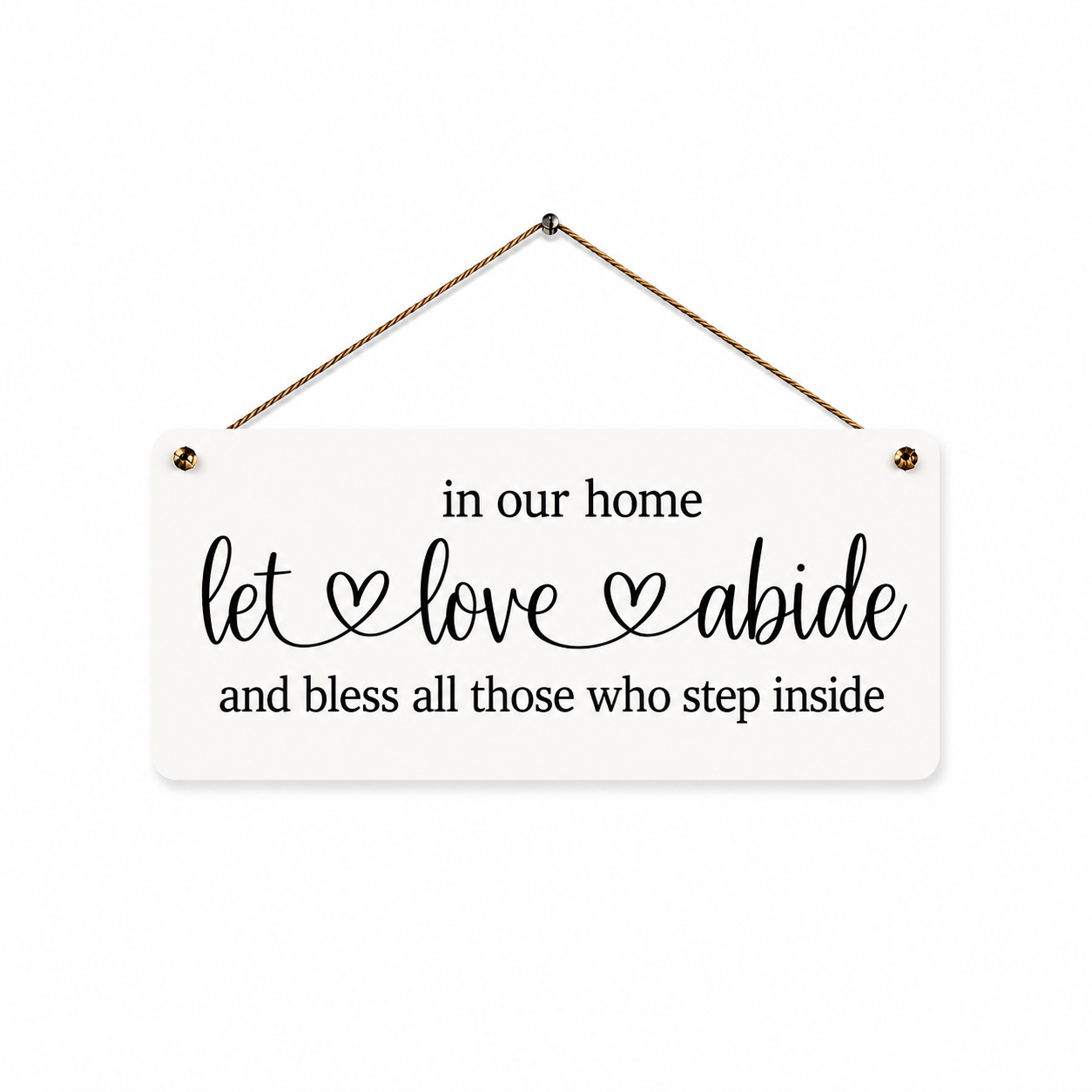 In Our Home Let Love Abide And Bless All Those Who Step Inside | Christian Home Decor