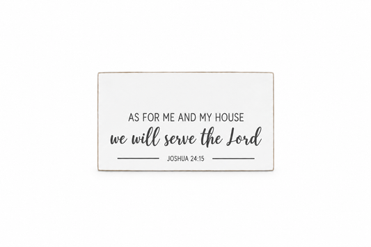 As For Me And My House Scripture Block | Joshua 24:15 | Christian Home Decor | Faith Filled Home