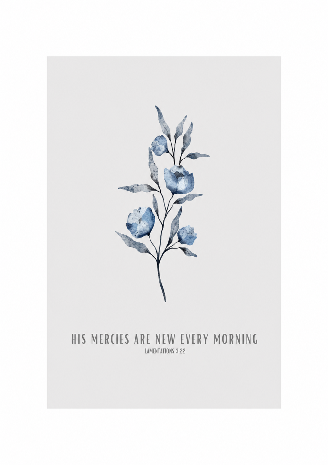 His Mercies Are New Every Morning Lamentations 3:22 | Blue Floral Scripture Print | Faith Home Decor