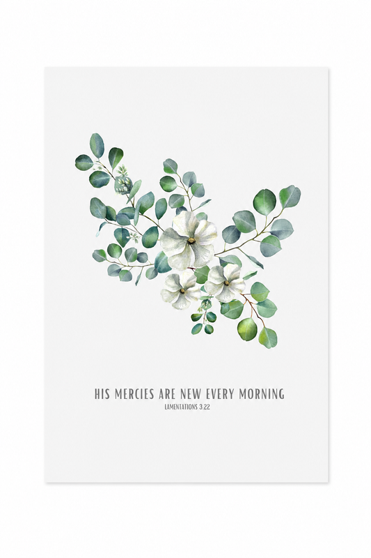 His Mercies Are New Every Morning Lamentations 3:22 | Green Eucalyptus Scripture Print