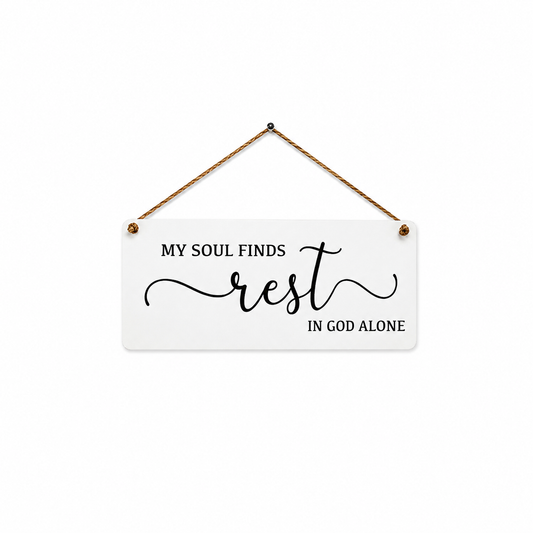 My Soul Finds Rest | Christian Wall Decor | Scripture Sign
