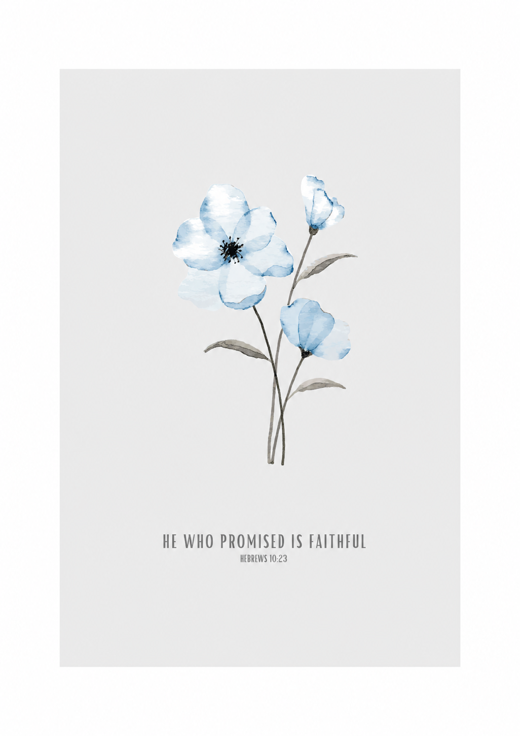 He Who Promised Is Faithful Hebrews 10:23 | Blue Blossom Scripture Print | Faith Home Decor