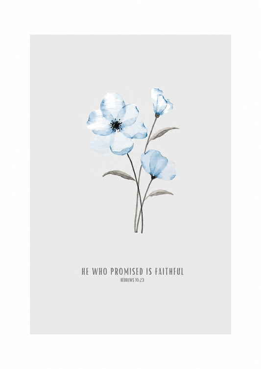 He Who Promised Is Faithful Hebrews 10:23 | Blue Blossom Scripture Print | Faith Home Decor