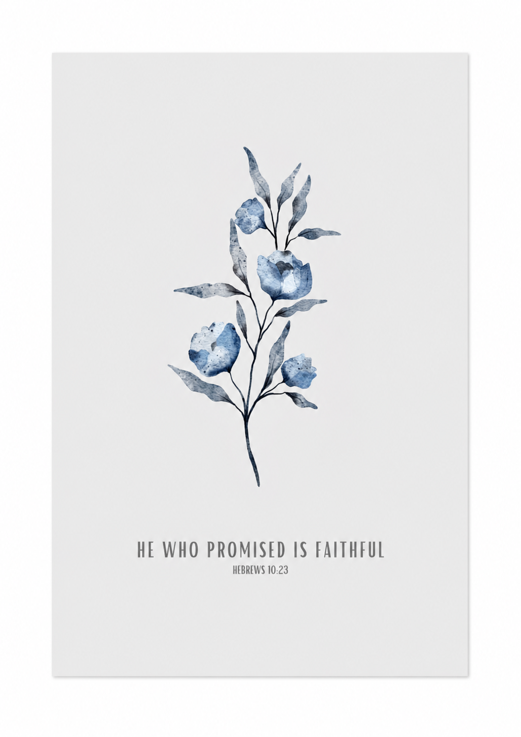 He Who Promised Is Faithful Hebrews 10:23 | Blue Floral Scripture Print | Faith Home Decor