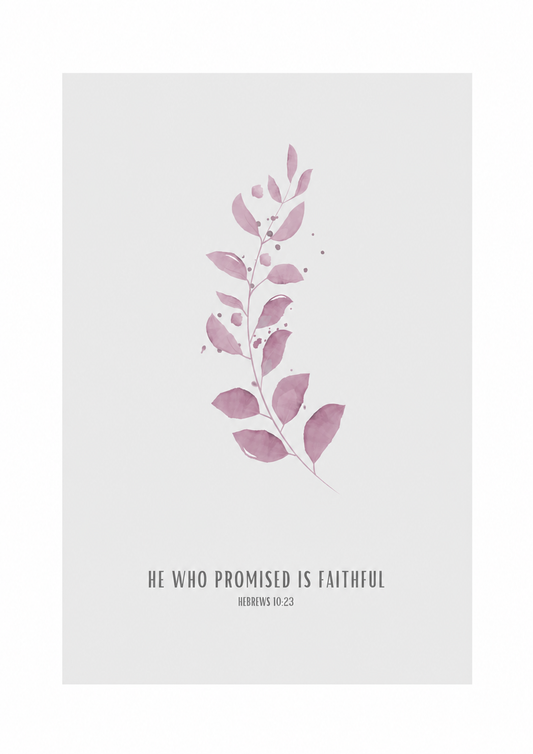 He Who Promised Is Faithful Hebrews 10:23 | Pink Botanical Scripture Print | Faith Home Decor