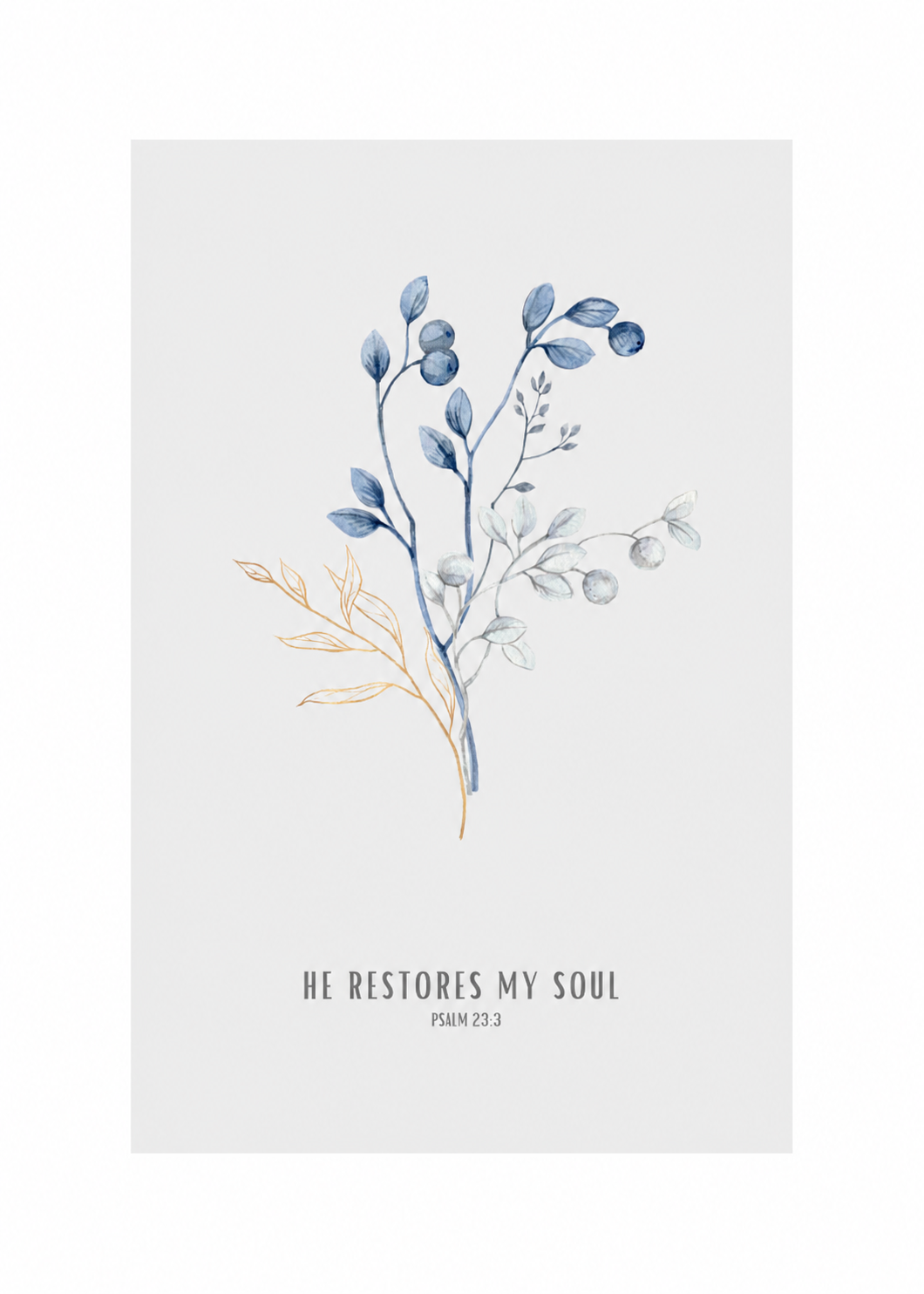 He Restores My Soul Psalm 23:3 | Blue Botanical Scripture Print | Faith Home Decor