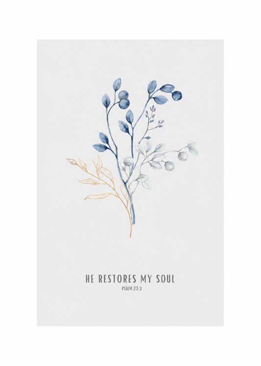 He Restores My Soul Psalm 23:3 | Blue Botanical Scripture Print | Faith Home Decor