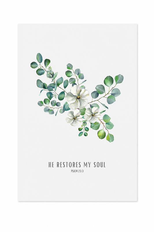 He Restores My Soul Psalm 23:3 | Green Eucalyptus Scripture Print | Faith Home Decor