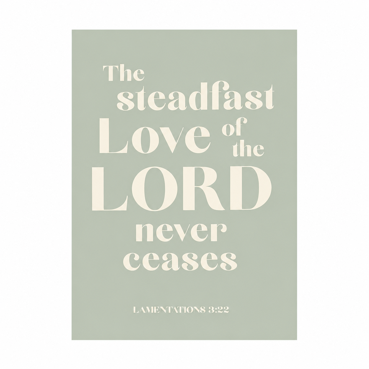 The Steadfast Love Of The Lord Scripture Prints | Christian Wall Decor | Faith Home Decor