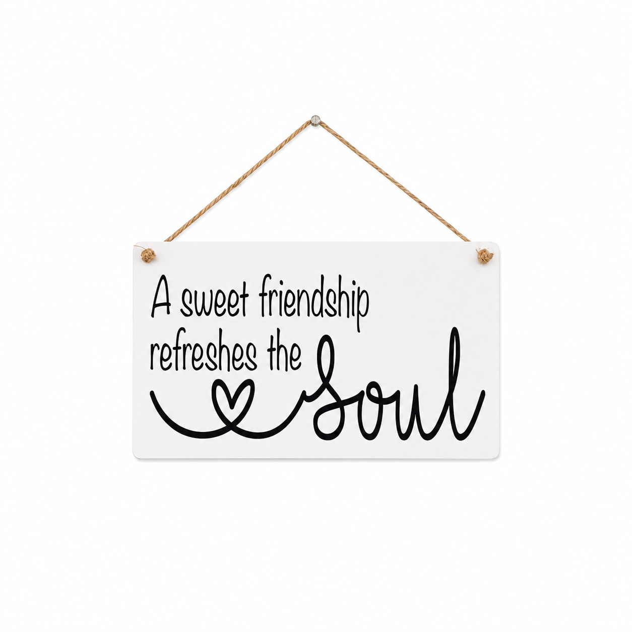 A Sweet Friendship Refreshes the Soul Scripture Sign | Friendship Gift