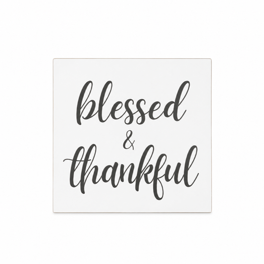 Blessed & Thankful Scripture Block | Christian Home Decor | Faith Filled Home