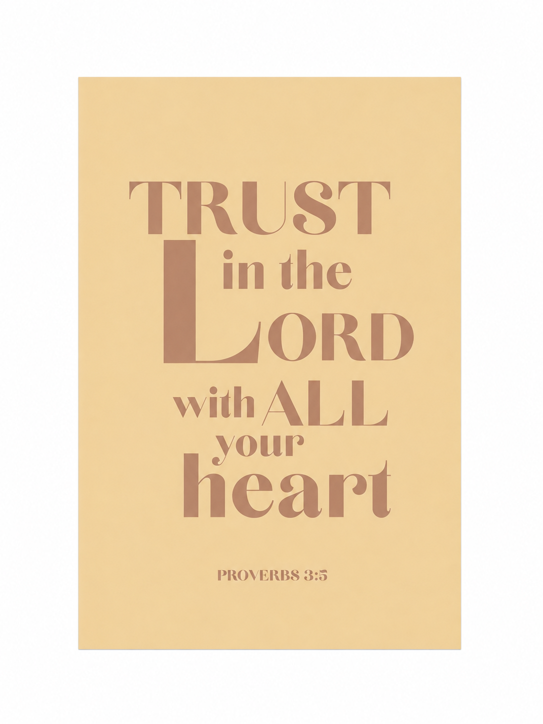 Trust In the Lord With All Your Heart |Proverbs 3:5  Bible Verse Wall Art Print | Faith Based Home Decor