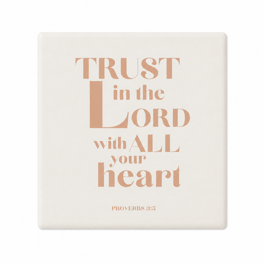 Trust In The Lord Ceramic Coaster | Christian Home Decor | Faith Coasters